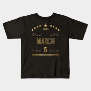 March 5 Kids T-Shirt